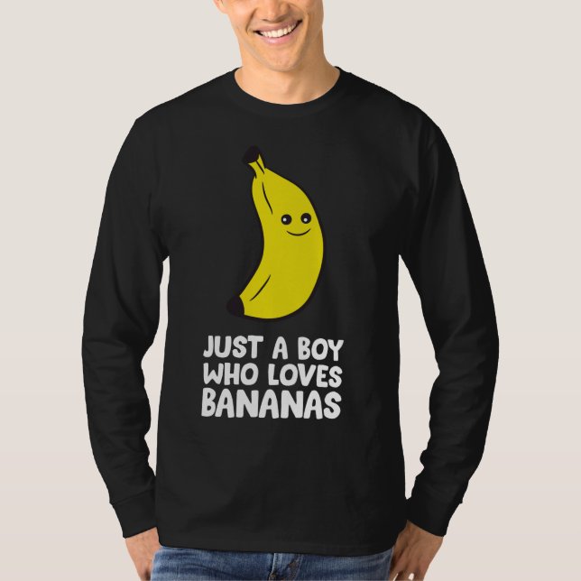 Bara en pojke som Kärlek Bananas T Shirt (Framsida)