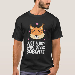 Bara en pojke som Kärlek Bobcat T Shirt