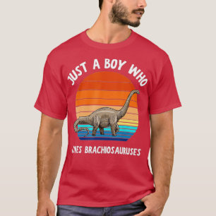 Bara en pojke som Kärlek Brachiosaurus Dinosaur Ki T Shirt