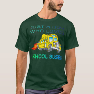 Bara en pojke som Kärlek Buss 3 T Shirt
