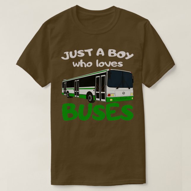Bara en pojke som Kärlek Buss ger Buss Älskare 1 T Shirt (Design framsida)