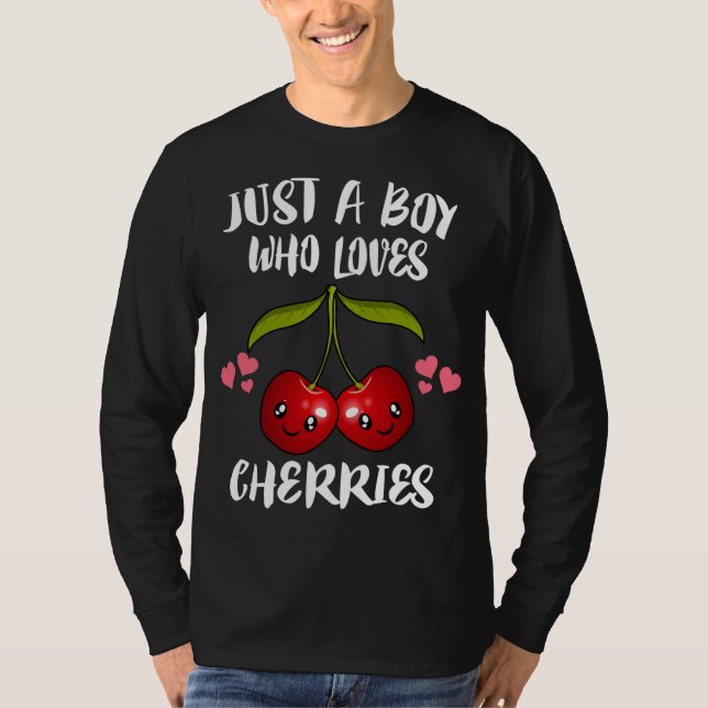 Bara en pojke som Kärlek Cherries Fruit Älskare T Shirt (Framsida)