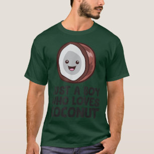 Bara en pojke som Kärlek Coconut T Shirt