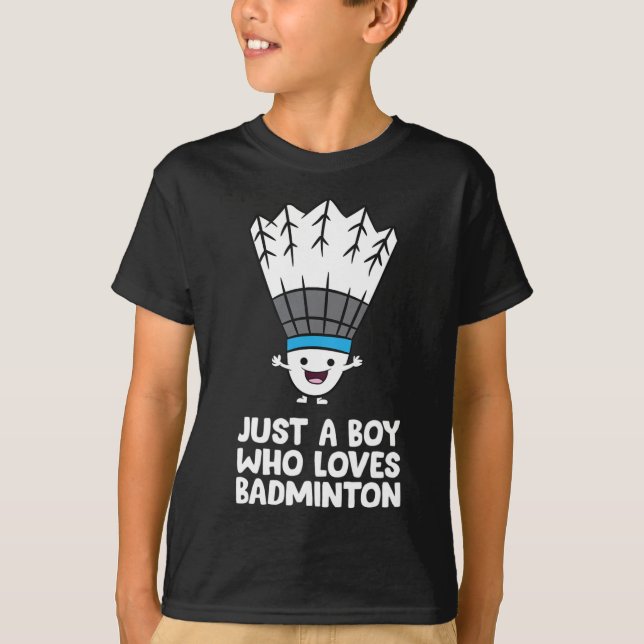 Bara en pojke som Kärlek Dminton T Shirt (Framsida)