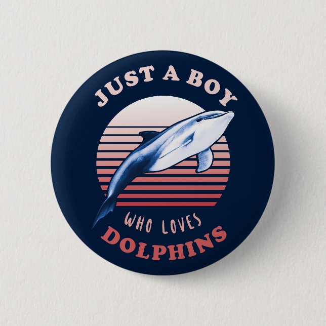 Bara en pojke som Kärlek Dolphins Knapp (Framsida)