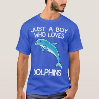 Bara en pojke som Kärlek Dolphins T Shirt