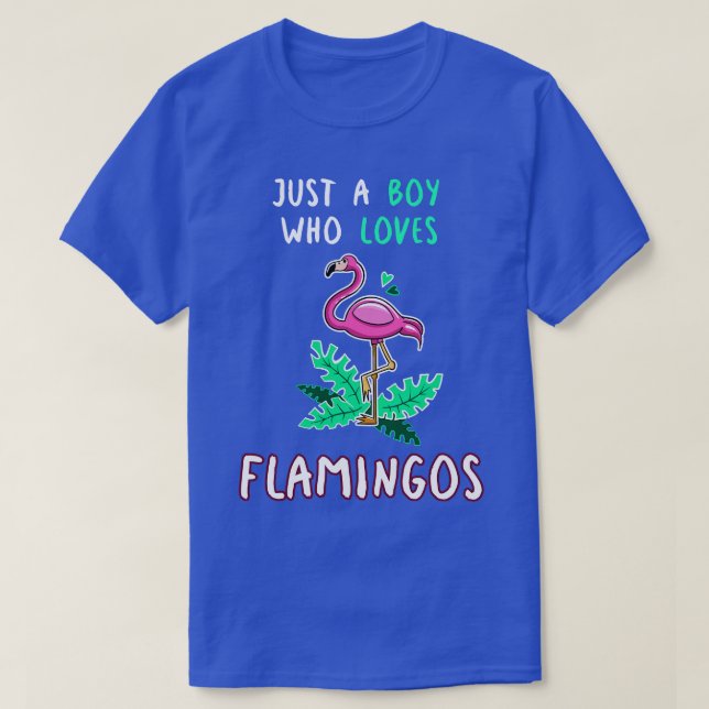 Bara en pojke som Kärlek Flamingos T Shirt (Design framsida)