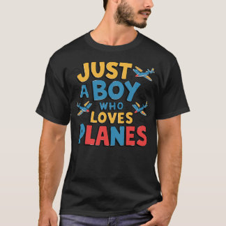 Bara en pojke som Kärlek Flygplan T Shirt