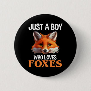 Bara en pojke som Kärlek Foxes Knapp