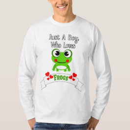 Bara en pojke som Kärlek Frogs | Världens cutest F T Shirt