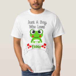 Bara en pojke som Kärlek Frogs | Världens cutest F T Shirt