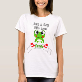 Bara en pojke som Kärlek Frogs | Världens cutest F T Shirt