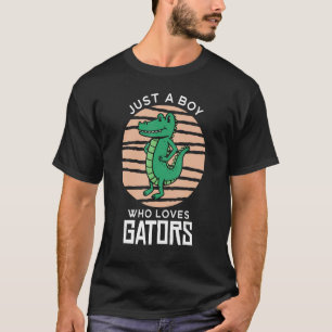 Bara en pojke som Kärlek Gators Vild Animal Crokod T Shirt