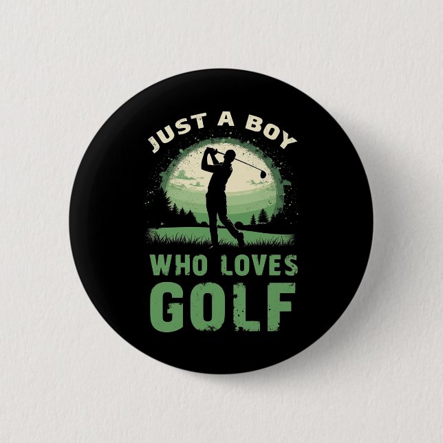 Bara en pojke som Kärlek Golf Klubb Golfer Golfing Knapp (Framsida)