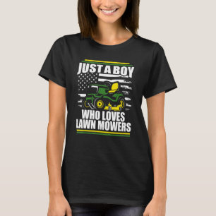 Bara en pojke som Kärlek Gräsmatta Mowers Mower Am T Shirt