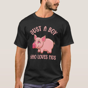 Bara en pojke som Kärlek Grisar Farm Piglet T Shirt