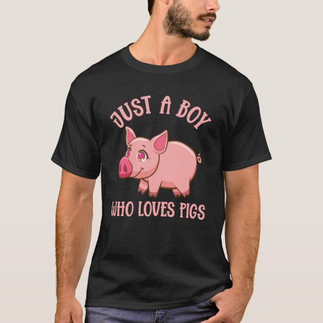 Bara en pojke som Kärlek Grisar Farm Piglet T Shirt (Framsida)