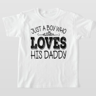 Bara en pojke som Kärlek hans pappa Coola Födelsed T Shirt