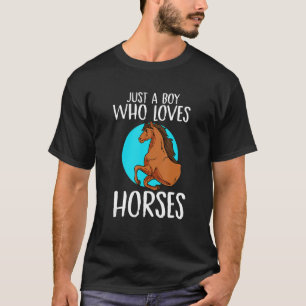 Bara en pojke som Kärlek Horses Riding Equestrian T Shirt