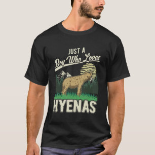 Bara en pojke som kärlek Hyenas Boy Hyena 1 T Shirt