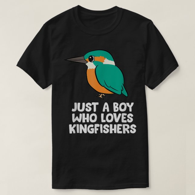 Bara en pojke som Kärlek Kingfish Cute Kingfisher  T Shirt (Design framsida)