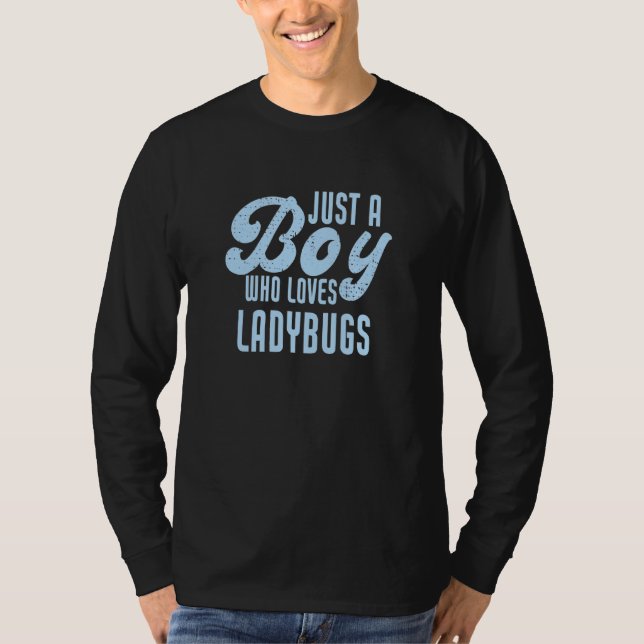 Bara en pojke som Kärlek Ladybugs T Shirt (Framsida)
