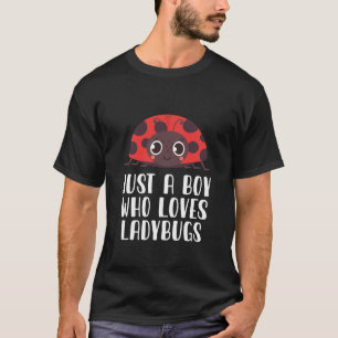 Bara en pojke som Kärlek Ladybugs T Shirt
