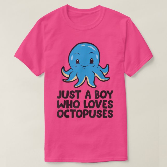Bara en pojke som Kärlek Octopuses T Shirt (Design framsida)