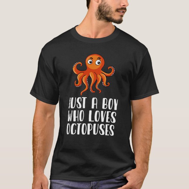 Bara en pojke som Kärlek Octopuses T Shirt (Framsida)