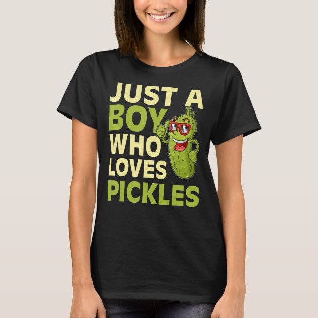 Bara en pojke som Kärlek Pickles Burk Pickle Cucum T Shirt (Framsida)