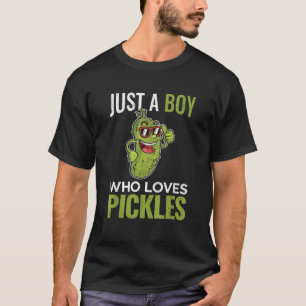 Bara en pojke som Kärlek Pickles Pickle Cucumber Ä T Shirt