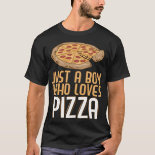 Bara en pojke som Kärlek Pizza Funny Pizza Älskare T Shirt