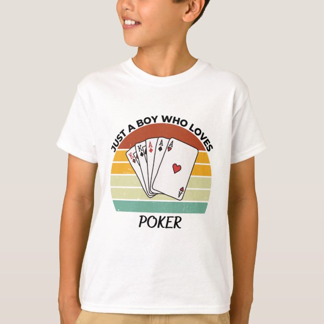 Bara en pojke som kärlek poker t shirt (Framsida)