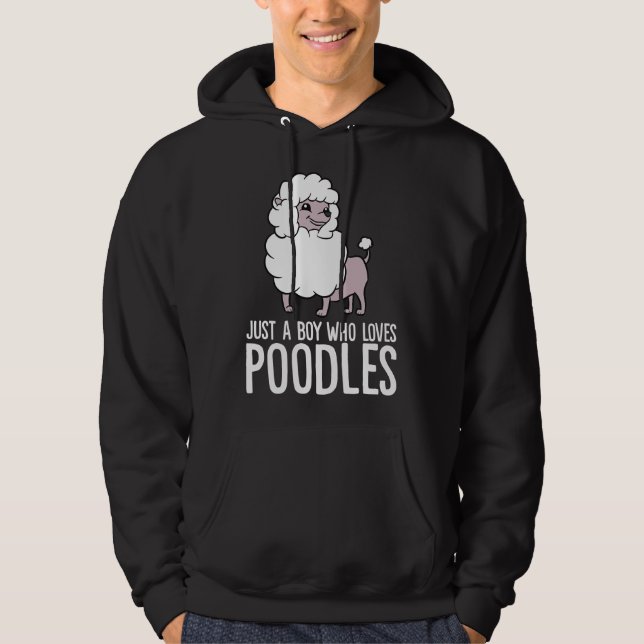Bara en pojke som Kärlek Pudel är Pudel Hund Hoodie (Framsida)