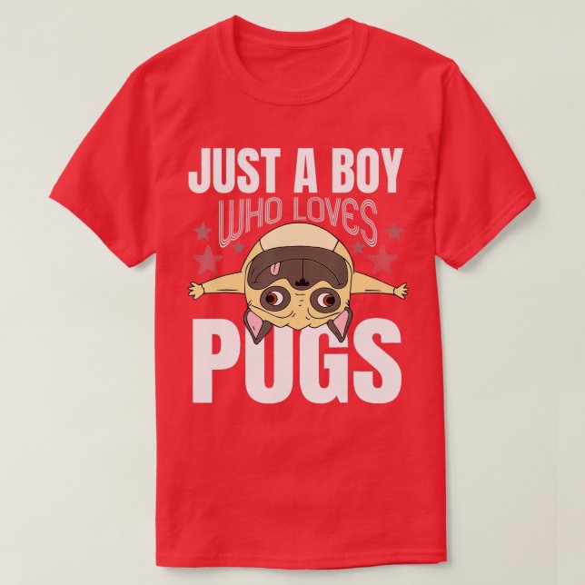 Bara en pojke som Kärlek Pugs Hund älskare Cute Gi T Shirt (Design framsida)