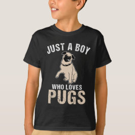 Bara en pojke som kärlek Pugs T Shirt