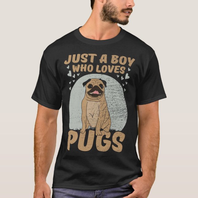 Bara en pojke som Kärlek Pugs T Shirt (Framsida)