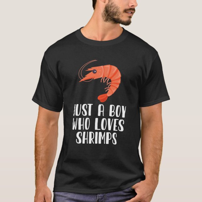 Bara en pojke som Kärlek räkor T Shirt (Framsida)