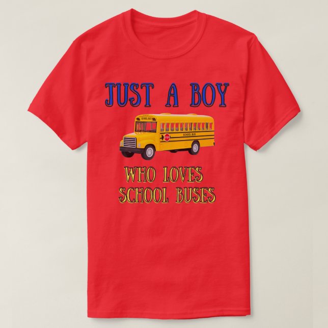 Bara en pojke som Kärlek School Buss 1 3 T Shirt (Design framsida)