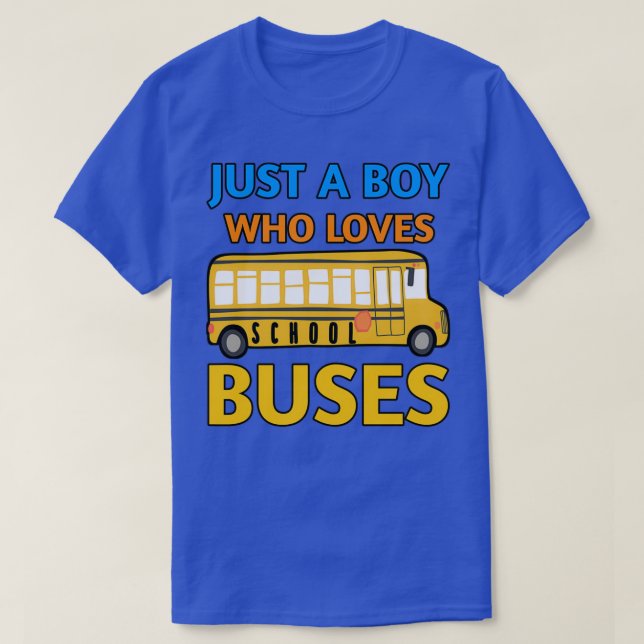 Bara en pojke som Kärlek School Buss är Buss Älska T Shirt (Design framsida)