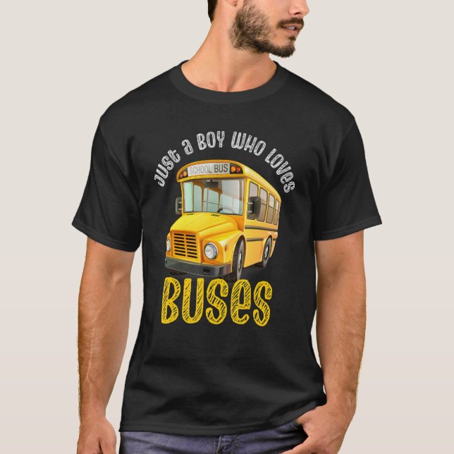 Bara en pojke som Kärlek School Buss Cute Buss Bus T Shirt (Framsida)