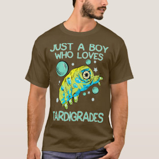 Bara en pojke som Kärlek Tardigrades T Shirt