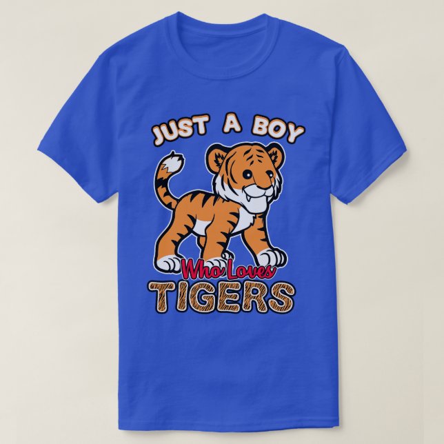 Bara en pojke som Kärlek Tigers T Shirt (Design framsida)