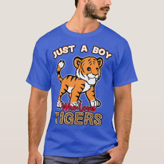 Bara en pojke som Kärlek Tigers T Shirt