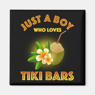 Bara en pojke som Kärlek Tiki Pub Magnet