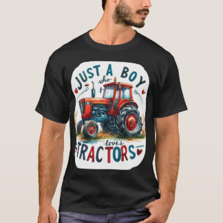 Bara en pojke som Kärlek Tractor T-Shirt, födelsed T Shirt
