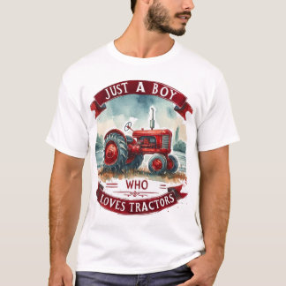 Bara en pojke som Kärlek Tractor T-Shirt, födelsed T Shirt