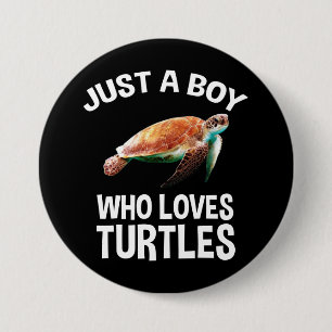 Bara en pojke som Kärlek Turtles Knapp