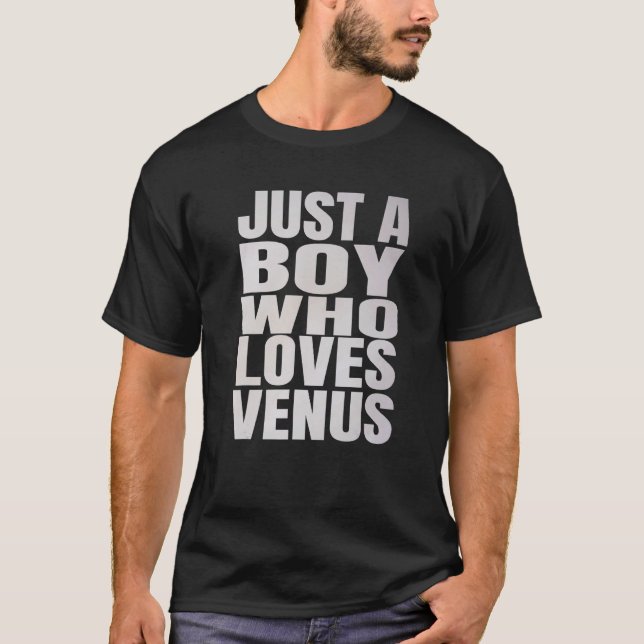 Bara en pojke som Kärlek Venus Astronomie Planet T Shirt (Framsida)