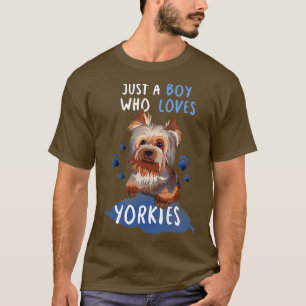 Bara en pojke som Kärlek Yorkies T Shirt